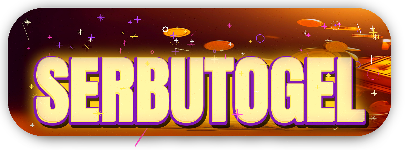 SERBUTOGEL : Akses Login Resmi Beserta Apk E-Games Terbaru 2026